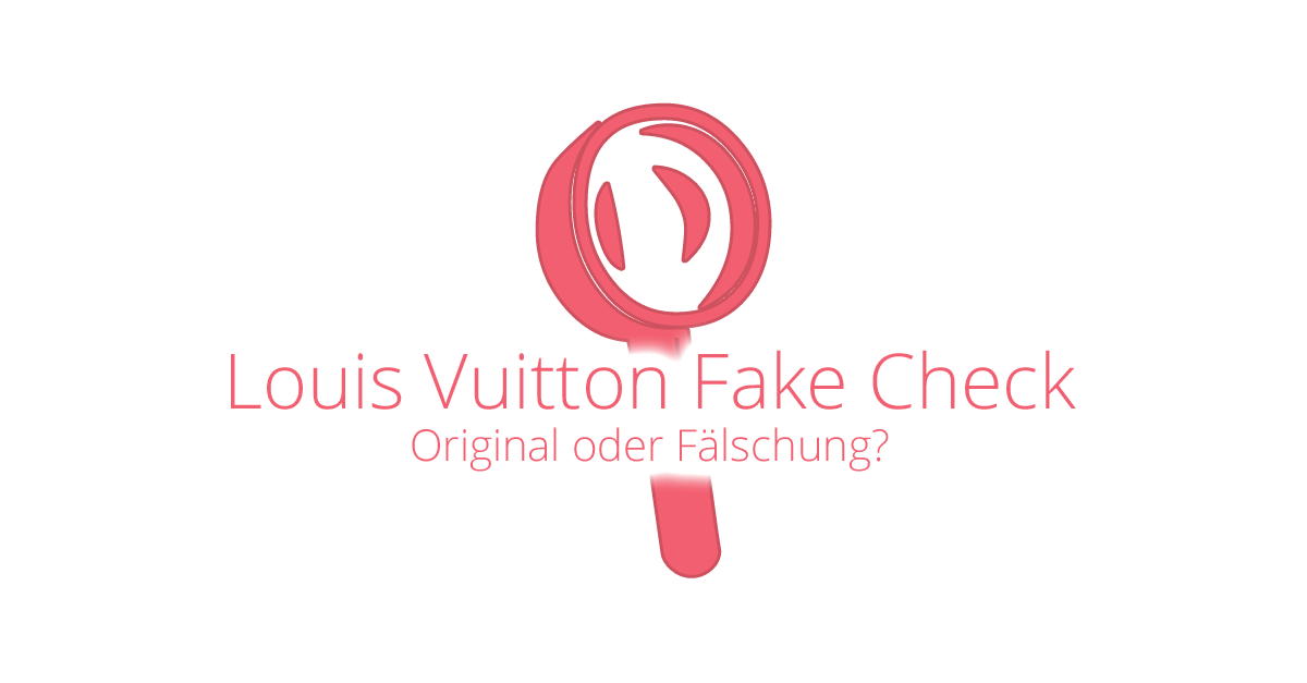 Louis Vuitton Taschen : Fake Check - Original oder Fälschung? | 0